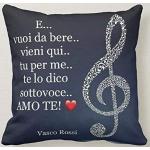 Pillow Cuscino Personalizzato 40X40 Frase Vasco Rossi Canzone d'Amore - E Te Lo DICO SOTTOVOCE Amo Te - 1- Cuore Amore Idea Regalo